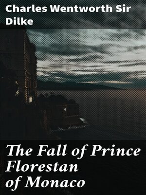 cover image of The Fall of Prince Florestan of Monaco